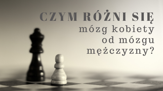 Różnica między mózgiem kobiety i mężczyzny • Neuronaukowiec.com